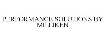 PERFORMANCE SOLUTIONS BY MILLIKEN