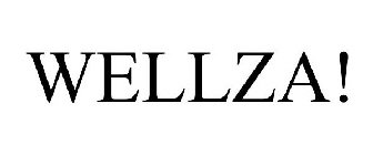 WELLZA!