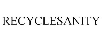 RECYCLESANITY