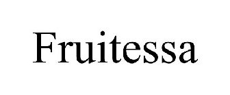 FRUITESSA