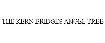 THE KERN BRIDGES ANGEL TREE