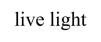 LIVE LIGHT