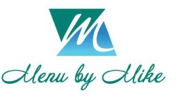 M MENU BY MIKE