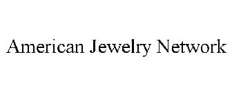 AMERICAN JEWELRY NETWORK