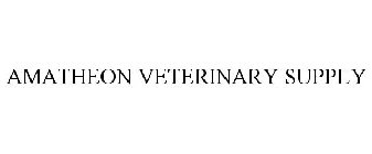 AMATHEON VETERINARY SUPPLY