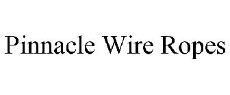 PINNACLE WIRE ROPES