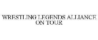 WRESTLING LEGENDS ALLIANCE ON TOUR