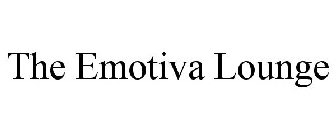 THE EMOTIVA LOUNGE