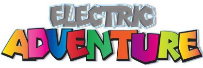 ELECTRIC ADVENTURE
