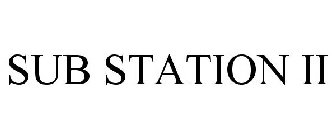 SUB STATION II