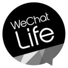 WECHAT LIFE