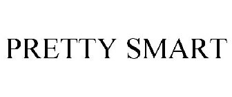 PRETTY SMART