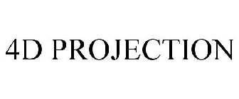 4D PROJECTION