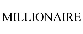 MILLIONAIRE