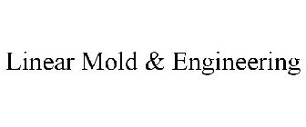 LINEAR MOLD & ENGINEERING