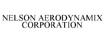 NELSON AERODYNAMIX CORPORATION