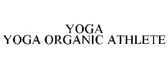 YOGA YOGA ORGANIC ATHLETE