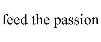 FEED THE PASSION