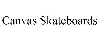 CANVAS SKATEBOARDS