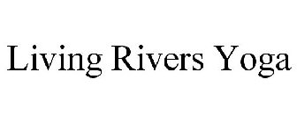 LIVING RIVERS YOGA