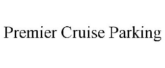 PREMIER CRUISE PARKING