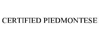 CERTIFIED PIEDMONTESE