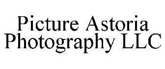 PICTURE ASTORIA PHOTOGRAPHY LLC
