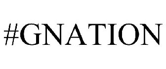 #GNATION