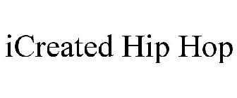 ICREATED HIP HOP