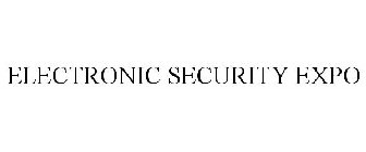 ELECTRONIC SECURITY EXPO