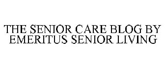 THE SENIOR CARE BLOG BY EMERITUS SENIOR LIVING