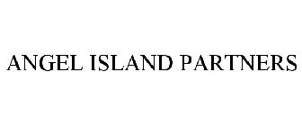 ANGEL ISLAND PARTNERS