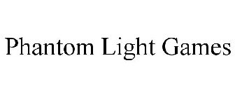 PHANTOM LIGHT GAMES