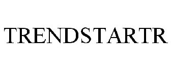 TRENDSTARTR