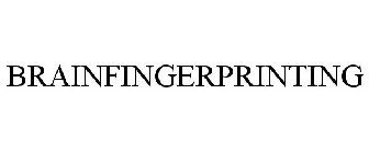 BRAIN FINGERPRINTING
