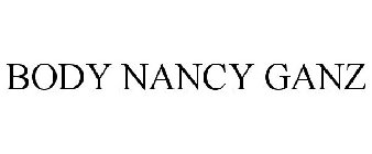 BODY NANCY GANZ