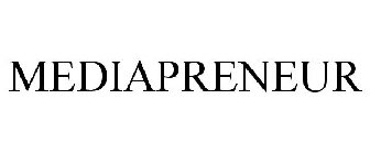 MEDIAPRENEUR
