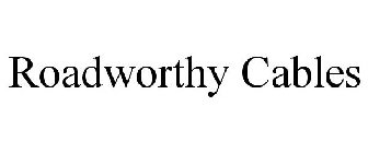ROADWORTHY CABLES