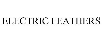 ELECTRIC FEATHERS