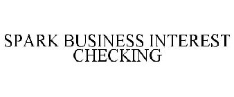 SPARK BUSINESS INTEREST CHECKING