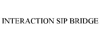 INTERACTION SIP BRIDGE