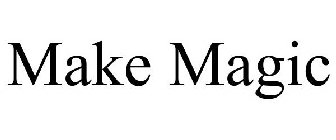 MAKE MAGIC