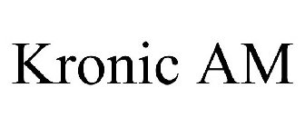 KRONIC AM