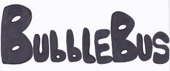 BUBBLE BUS