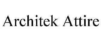 ARCHITEK ATTIRE