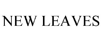 NEW LEAVES