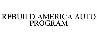 REBUILD AMERICA AUTO PROGRAM