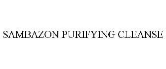 SAMBAZON PURIFYING CLEANSE