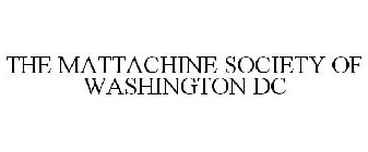 THE MATTACHINE SOCIETY OF WASHINGTON DC