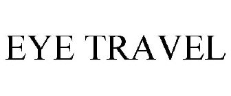 EYE TRAVEL
